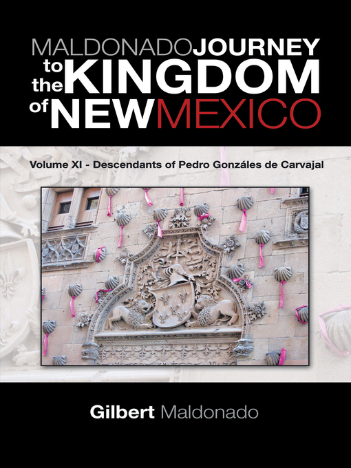 Title details for Maldonado Journey to the Kingdom of New Mexico by Gilbert Maldonado - Available